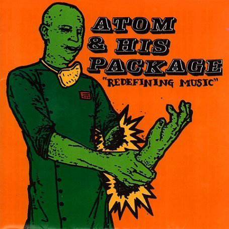ATOM & HIS PACKAGE – Redifining music