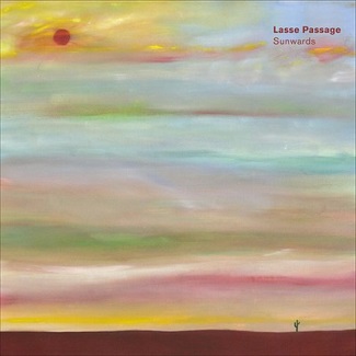 You are currently viewing LASSE PASSAGE – Sunwards