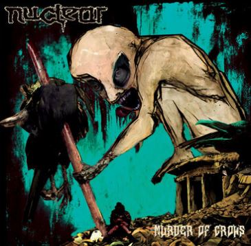 You are currently viewing NUCLEAR – Murder of crows