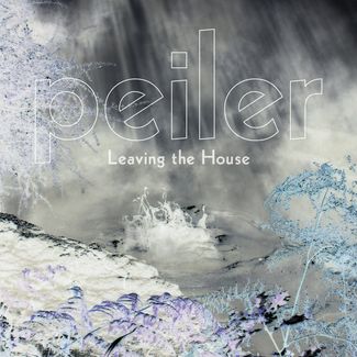 You are currently viewing PEILER – Leaving the house
