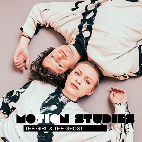You are currently viewing THE GIRL & THE GHOST – Motion studies
