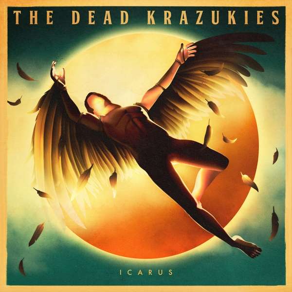 Read more about the article THE DEAD KRAZUKIES – Icarus