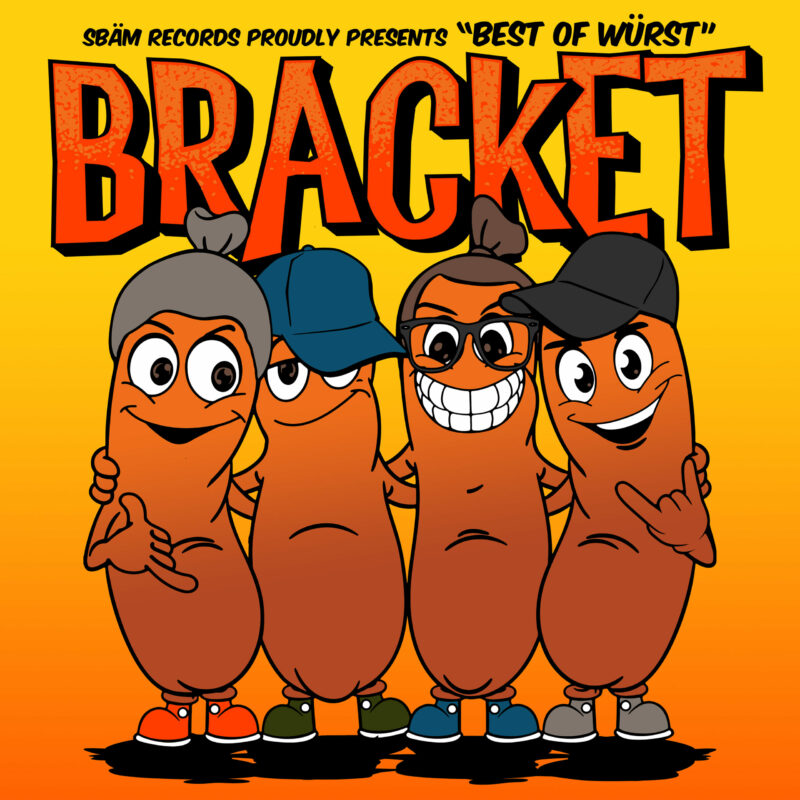 You are currently viewing BRACKET – Best of würst