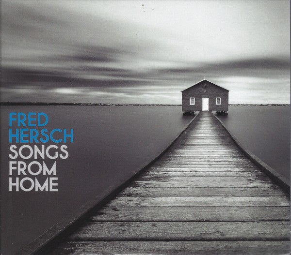Read more about the article FRED HERSCH – Songs from home