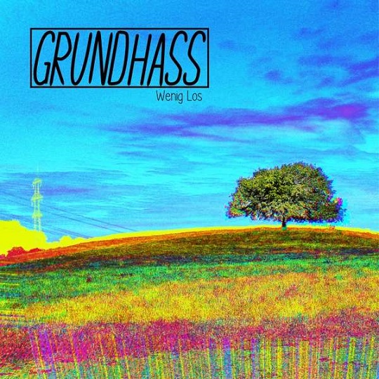 You are currently viewing GRUNDHASS – Wenig los