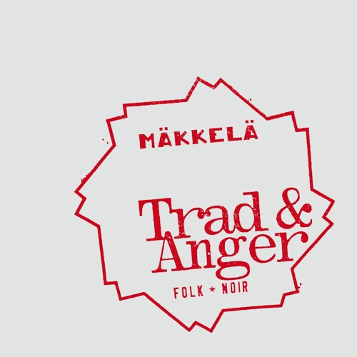 You are currently viewing MÄKKELÄ – Trad & Anger