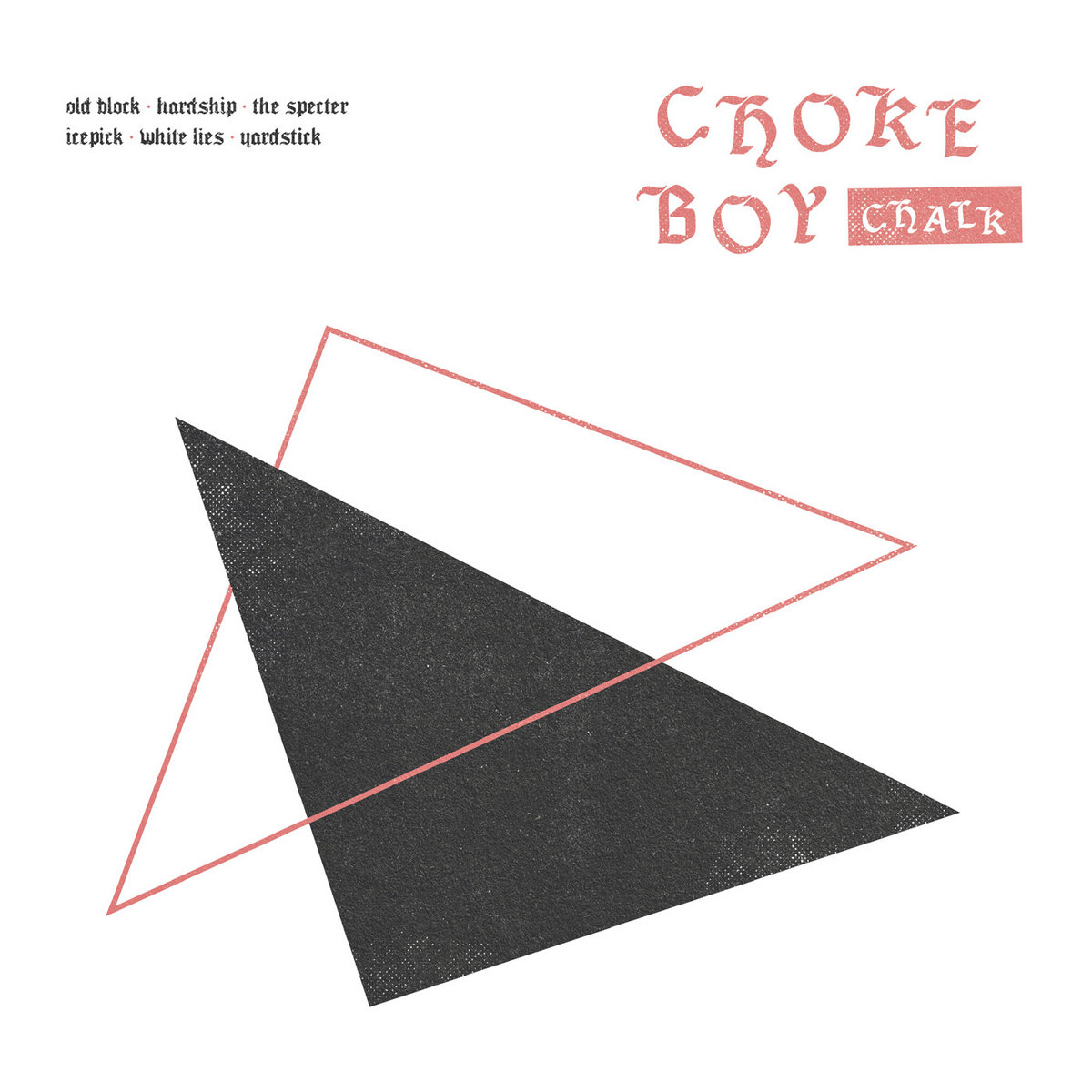 You are currently viewing CHOKE BOY – Chalk