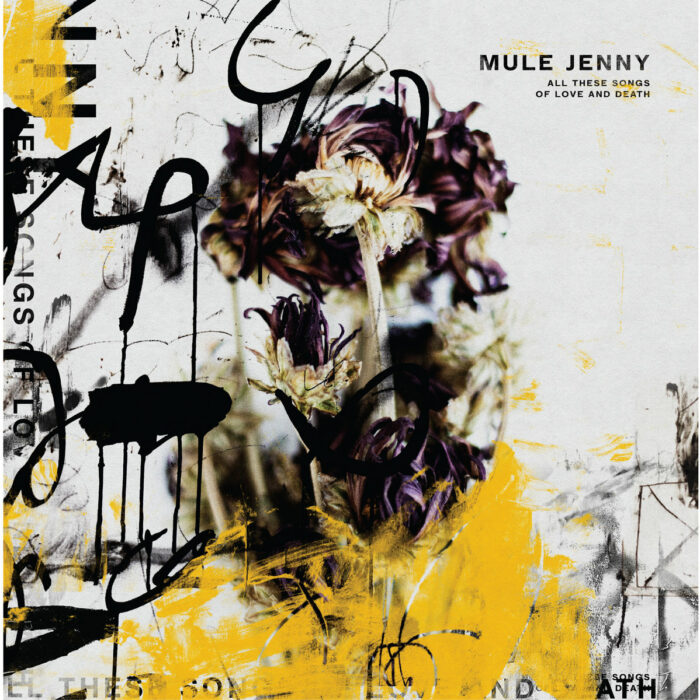 Read more about the article MULE JENNY – All these songs of ove and death