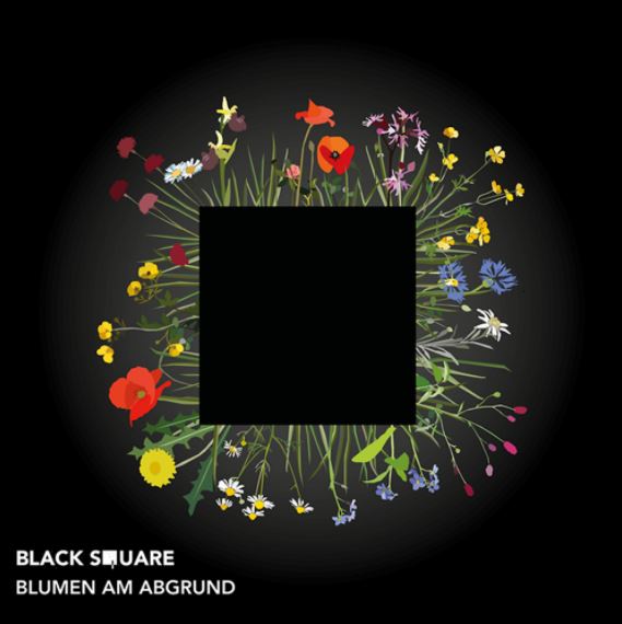 Read more about the article BLACK SQUARE – Blumen am Abgrund