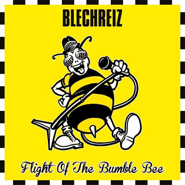 Read more about the article BLECHREIZ – Flight of the Bumble Bee