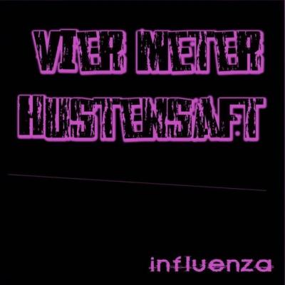 You are currently viewing VIER METER HUSTENSAFT – Influenza