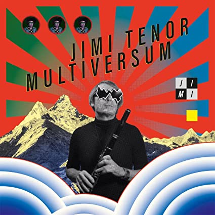 You are currently viewing JIMI TENOR – Multiversum
