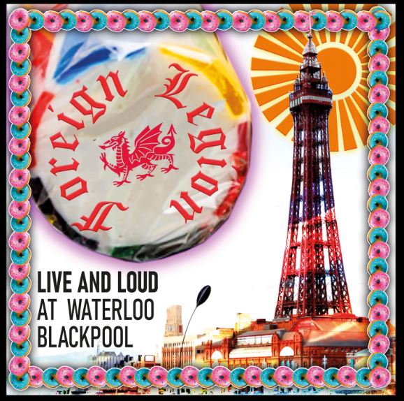 You are currently viewing FOREIGN LEGION – Live and loud at Waterloo Blackpool
