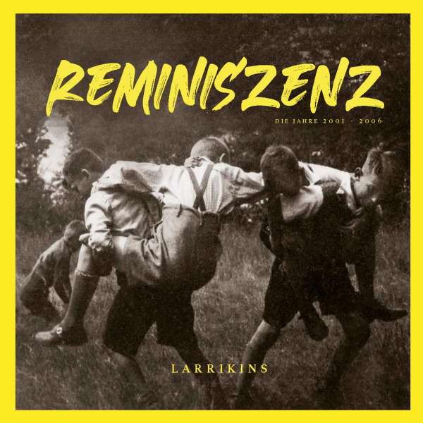 You are currently viewing LARRIKINS – Reminiszenz