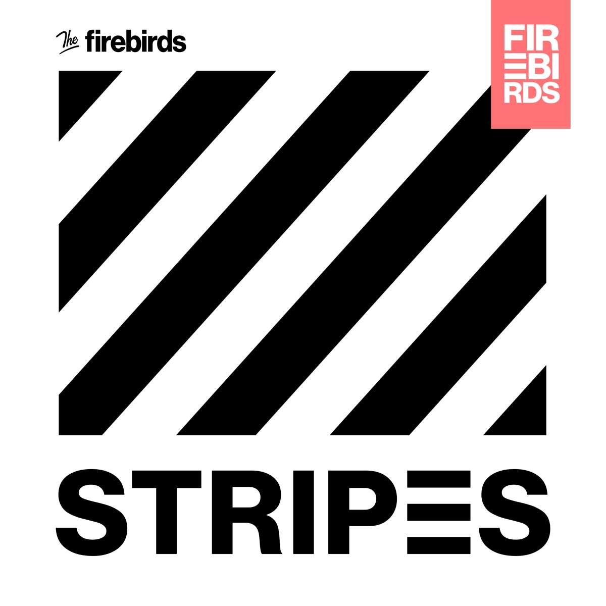 You are currently viewing THE FIREBIRDS – Stripes