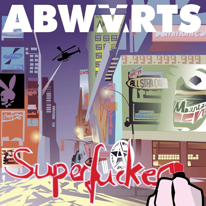 You are currently viewing ABWÄRTS – Superfucker