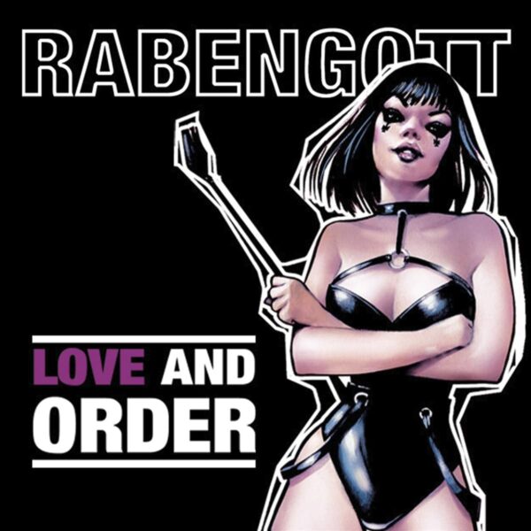 RABENGOTT – Love and order