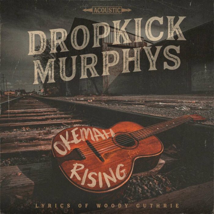 Read more about the article DROPKICK MURPHYS – Okemah Rising