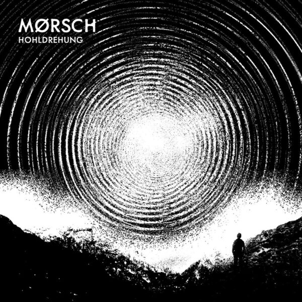 MØRSCH – Hohldrehung