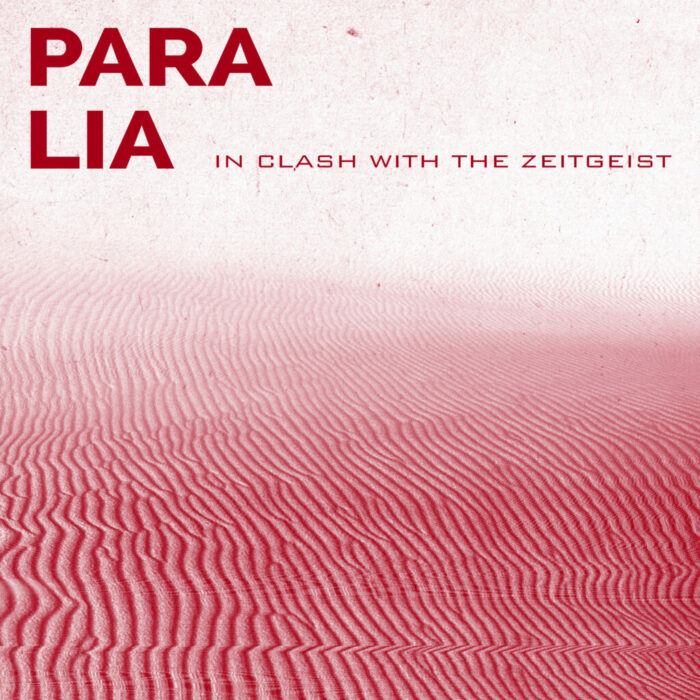 Read more about the article PARA LIA – In clash with the Zeitgeist