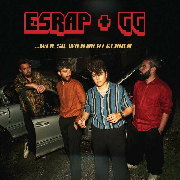 ESRAP & GASMAC GILMORE – … weil sie Wien nicht kennen