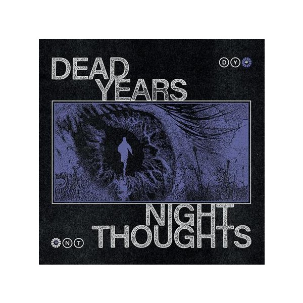 Read more about the article DEAD YEARS – Night thoughts