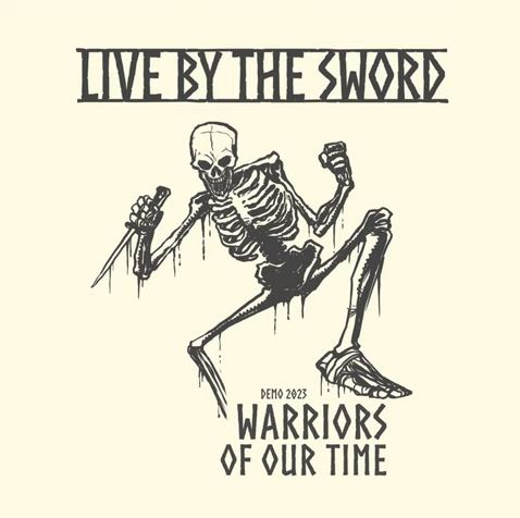 You are currently viewing LIVE BY THE SWORD – Warriors of our time (7″)