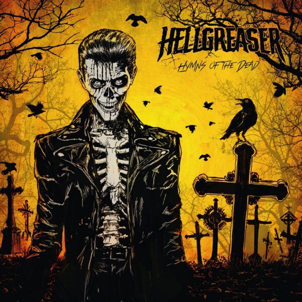 HELLGREASER – Hymns of the dead