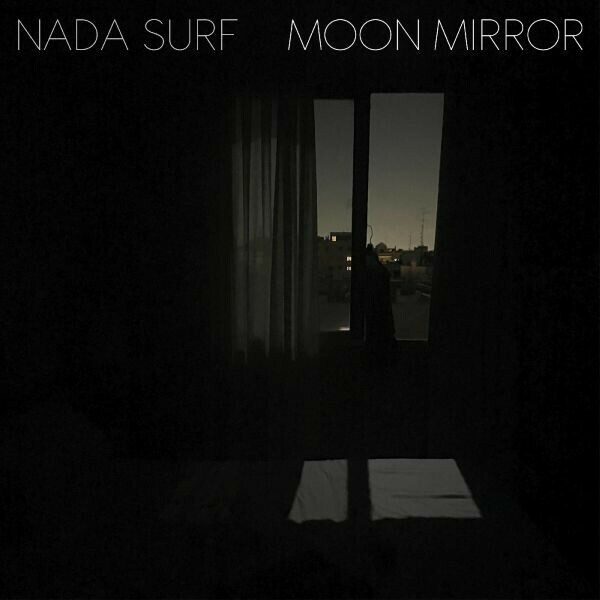 NADA SURF – Moon mirror