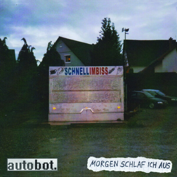 AUTOBOT – Morgen schlaf ich aus