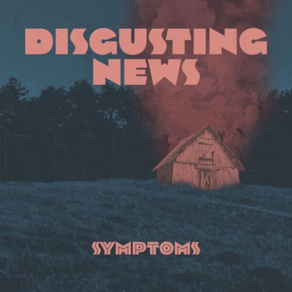 DISGUSTING NEWS – Symptoms