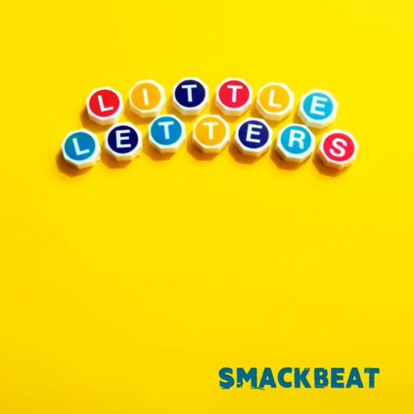SMACKBEAT – Little letters
