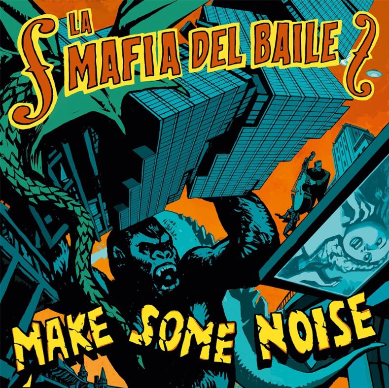 You are currently viewing LA MAFIA DEL BAILE – Make some noise