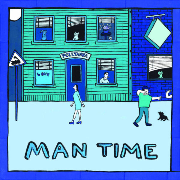 POLYANNA – Man Time (Deluxe)