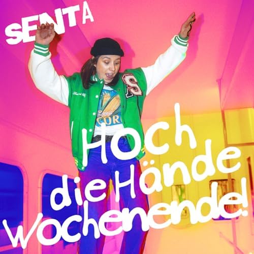 Read more about the article SENTA – Hoch die Hände Wochenende