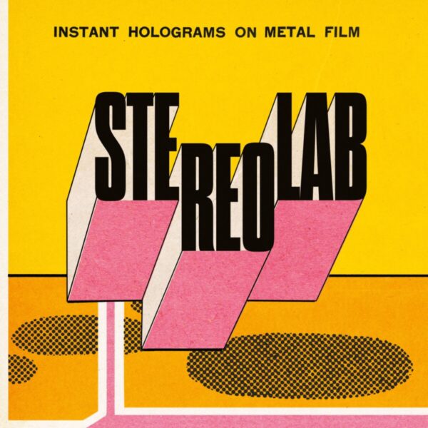 STEREOLAB – Instant holograms on metal film