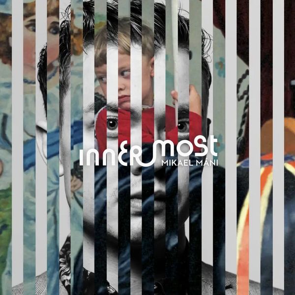 Read more about the article MIKAEL MÁNI – Innermost