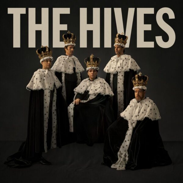 THE HIVES – The Hives Forever Forever The Hives