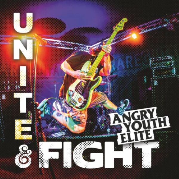 ANGRY YOUTH ELITE – Unite & fight (7″)
