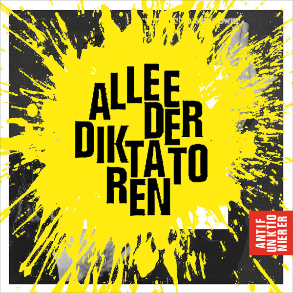ALLEE DER DIKTATOREN – Antifunktionierer