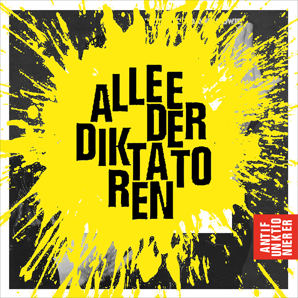 You are currently viewing ALLEE DER DIKTATOREN – Antifunktionierer