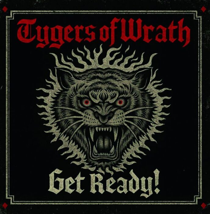 Read more about the article TYGERS OF WRATH – Get ready!