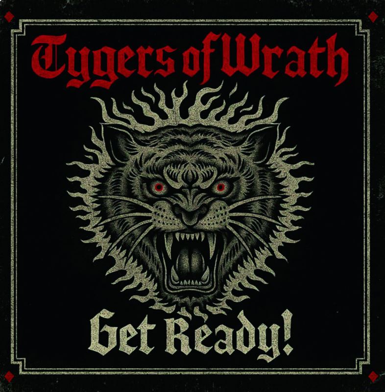 You are currently viewing TYGERS OF WRATH – Get ready!