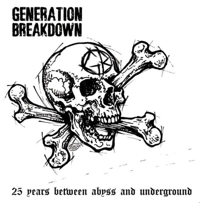Read more about the article GENERATION BREAKDOWN – 25 years between abyss and underground