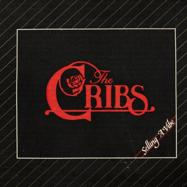 THE CRIBS – Selling a vibe