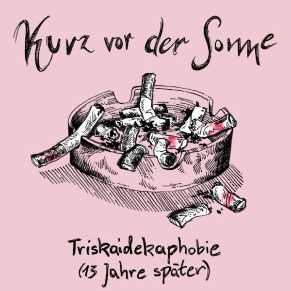 KURZ VOR DER SONNE – Triskaidekaphobie (13 Jahre später)