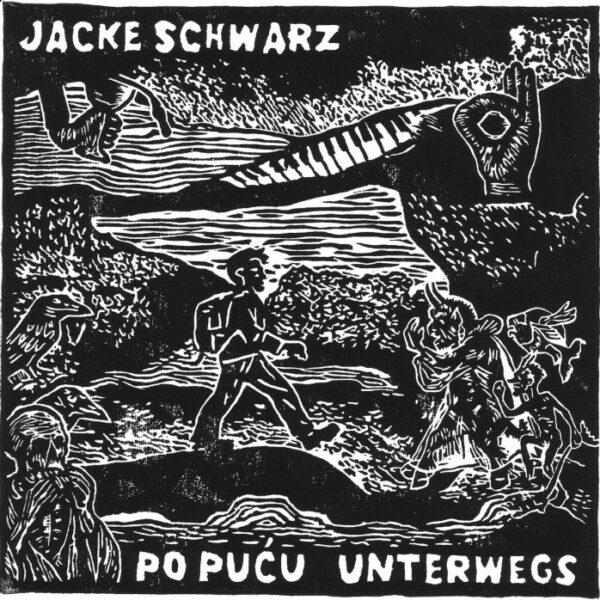 JACKE SCHWARZ – Po Pucu unterwegs