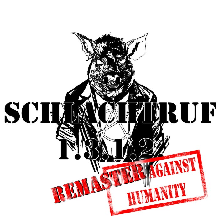 Read more about the article SCHLACHTRUF 1.3.1.2. – Remaster against humanity