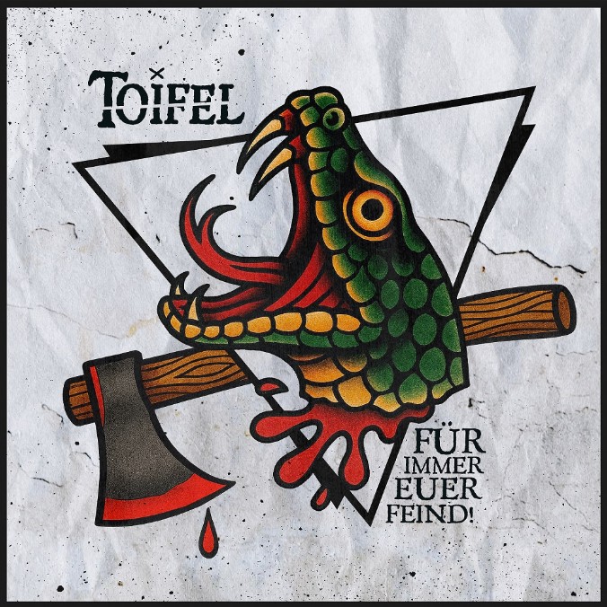 You are currently viewing TOIFEL – Für immer euer Feind