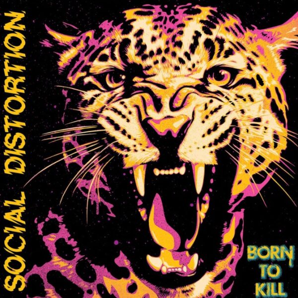 SOCIAL DISTORTION – Born to kill